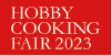 HOBBY COOKING FAIR 2023